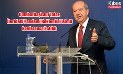 Cumhurbaşkanı Tatar, İlerideki Pandemi Beklentisi isimli konferansa katıldı