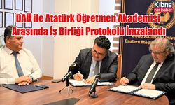 DAÜ ile Atatürk Öğretmen Akademisi Arasında İş Birliği Protokolü İmzalandı