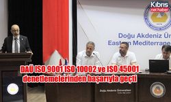 DAÜ ISO 9001 ISO 10002 ve ISO 45001 denetlemelerinden başarıyla geçti