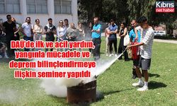 DAÜ’de ilk ve acil yardım, yangınla mücadele ve deprem bilinçlendirmeye ilişkin seminer yapıldı