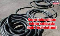 Geçen hafta çalınan telefon kablosuyla ilgili 2 kişi tutuklandı
