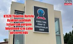 KTEZO Yönetim Kurulu: Ayakları uzatmak istiyorsak yorganı büyütmek için çaba göstereceğiz