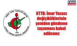 KTTB: İmar Yasası değişikliklerinin yeniden gündeme taşınması kabul edilemez