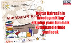 Kültür Dairesi’nin “Arkadaşım Kitap” etkinliği yarın tüm halk kütüphanelerinde yapılacak