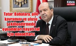 Tatar: Babalara, aile kavramını ve ulusu şekillendirmede oynadıkları hayati rol için minnettarız