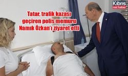 Tatar, trafik kazası geçiren polis memuru Namık Özkan’ı ziyaret etti