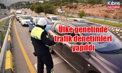 Ülke genelinde trafik denetimleri yapıldı