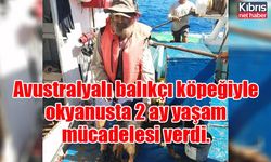 Avustralyalı balıkçı köpeğiyle okyanusta 2 ay yaşam  mücadelesi verdi.