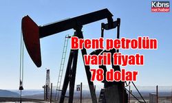 Brent petrolün varil fiyatı 78 dolar