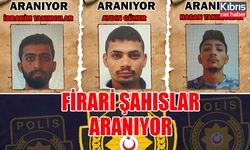 FİRARİ ŞAHISLAR ARANIYOR