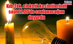 Kıb-Tek, elektrik kesintilerinin saat 21.00’de sonlanacağını duyurdu