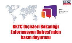 KKTC Dışişleri Bakanlığı  Enformasyon Dairesi’nden  basın duyurusu