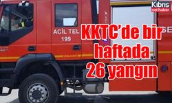 KKTC’de bir haftada 26 yangın