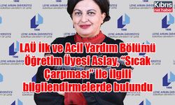 LAÜ İlk ve Acil Yardım Bölümü Öğretim Üyesi Aslay, “Sıcak Çarpması” ile ilgili bilgilendirmelerde bulundu