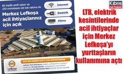 LTB, elektrik kesintilerinde acil ihtiyaçlar için Merkez Lefkoşa’yı yurttaşların kullanımına açtı