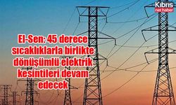 El-Sen: 45 derece sıcaklıklarla birlikte dönüşümlü elektrik kesintileri devam edecek