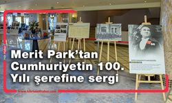 Merit Park'ta Türkiye Cumhuriyeti’nin 100’üncü yılı sergisi açıldı