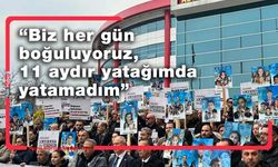 Dağlı: Sanıklar ömür boyu hapiste kalsalar bile bizden daha iyi yaşayacaklar