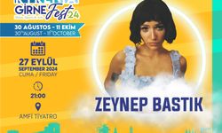 "Girne Arkın Group Fest24" kapsamında bu akşam Zeynep Bastık konseri var