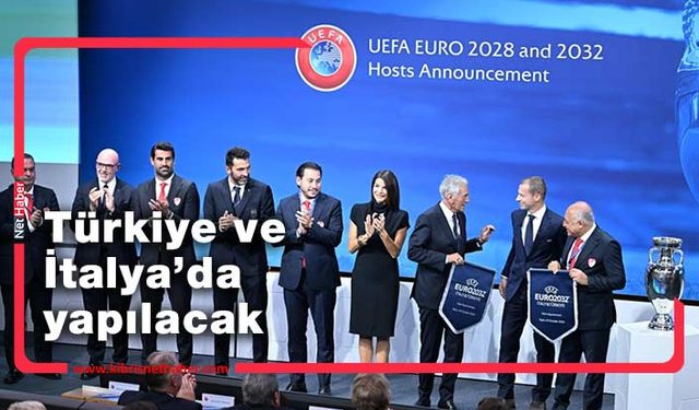 UEFA, 2032 Avrupa Futbol Şampiyonası ev sahipliğini Türkiye ve İtalya'ya verdi