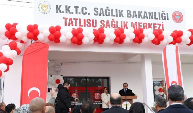 Tatlısu Sağlık Merkezi hizmete girdi... Üstel: Şubattan itibaren sağlıkta tam mesaiye geçilecek