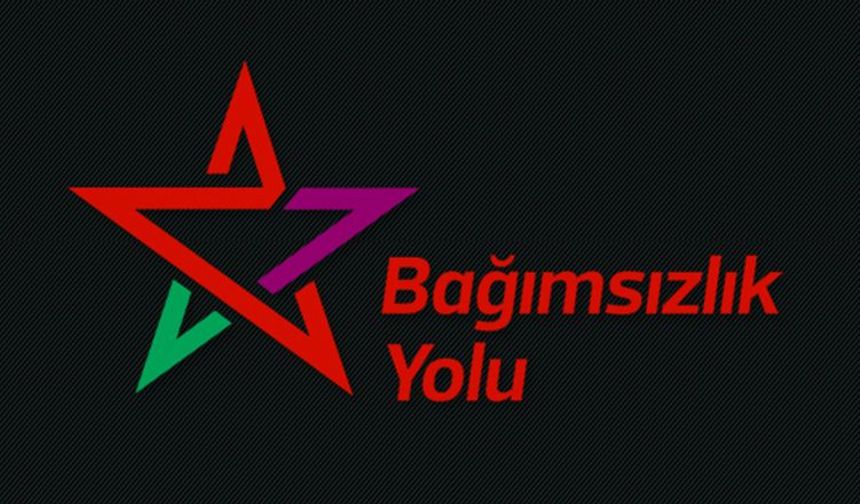Bağımsızlık Yolu adaylarını belirledi