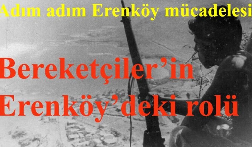 Bereketçilerin kahramanlığı Erenköy yolunu açtı